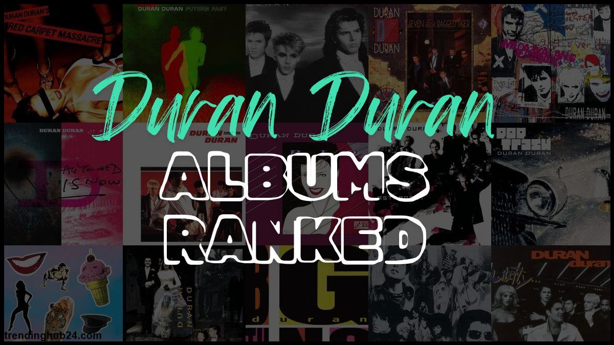 Lets know about The Best Duran Duran Albums.jpg